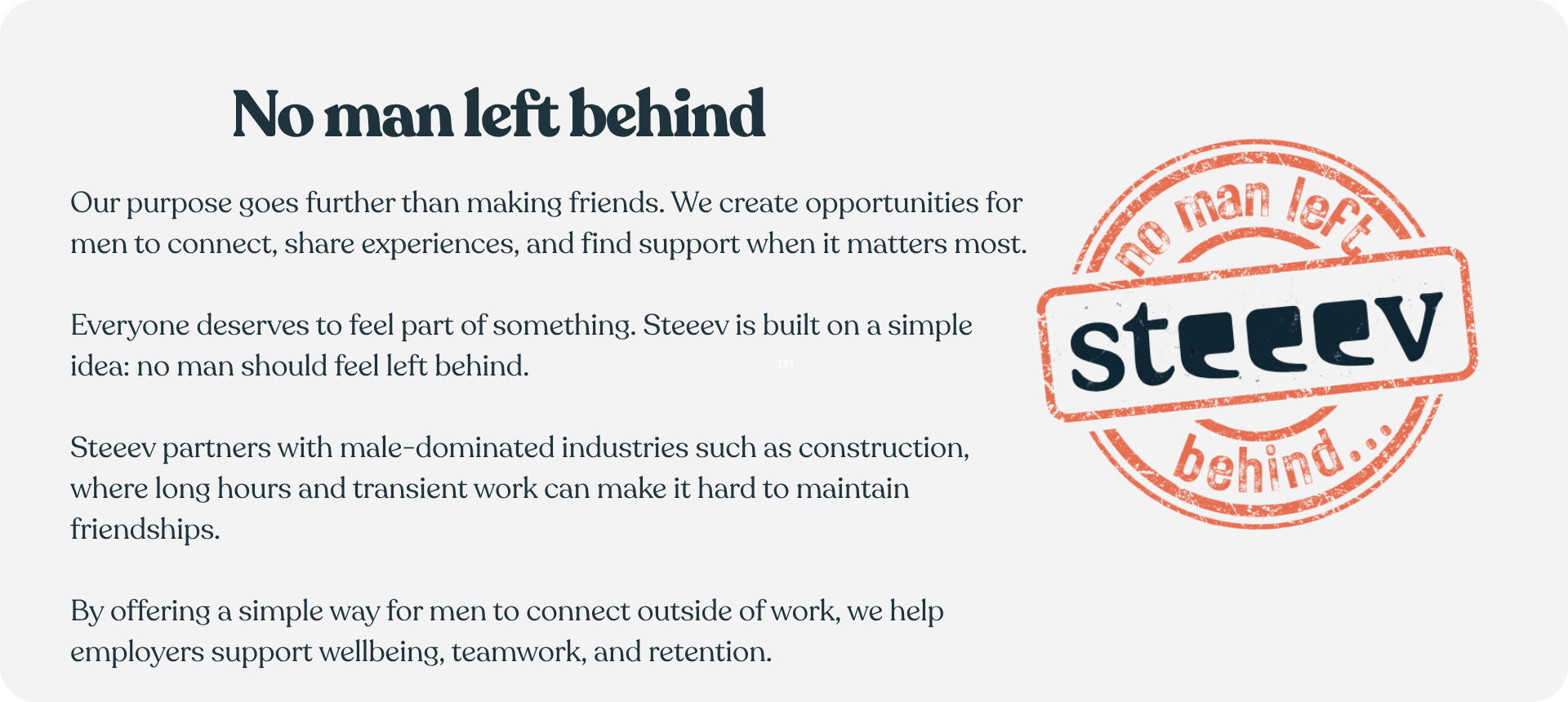 Graphic with the headline “No man left behind” and a circular orange Steeev logo stamp. The text explains Steeev’s mission to help men connect, share experiences, and find support, especially in male-dominated industries such as construction.